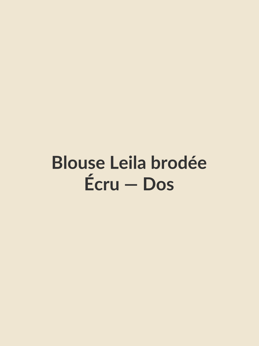 Blouse Leila brodée — Écru, vue dos