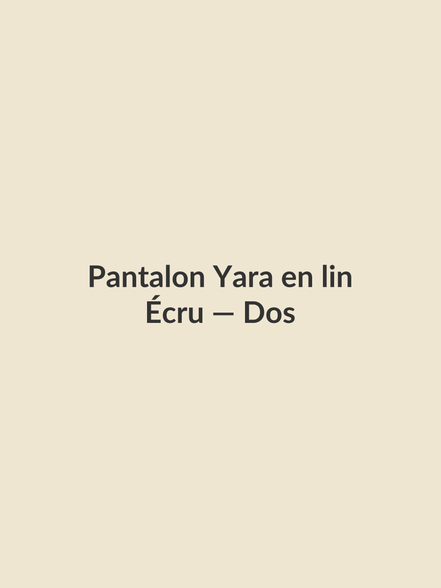 Pantalon Yara en lin — Écru, vue dos