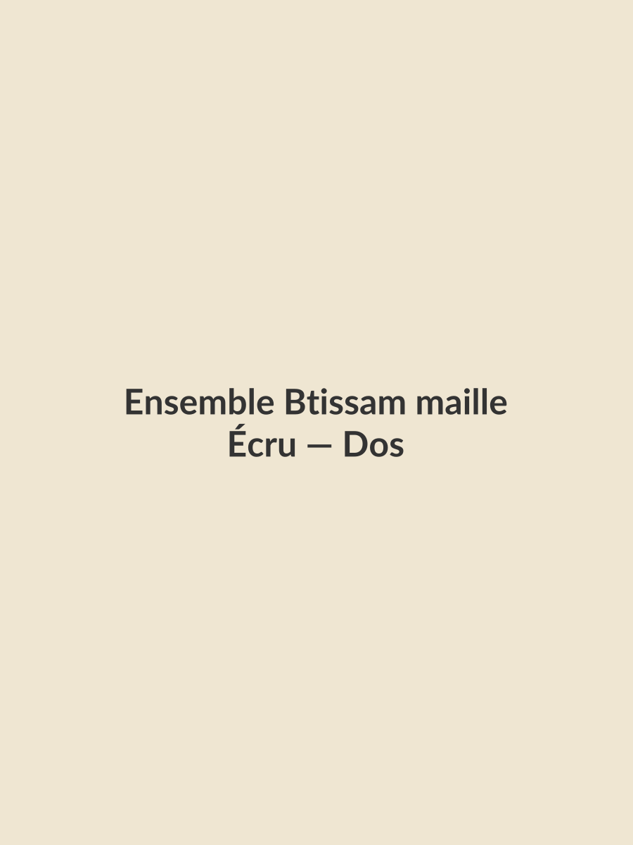 Ensemble Btissam maille — Écru, vue dos