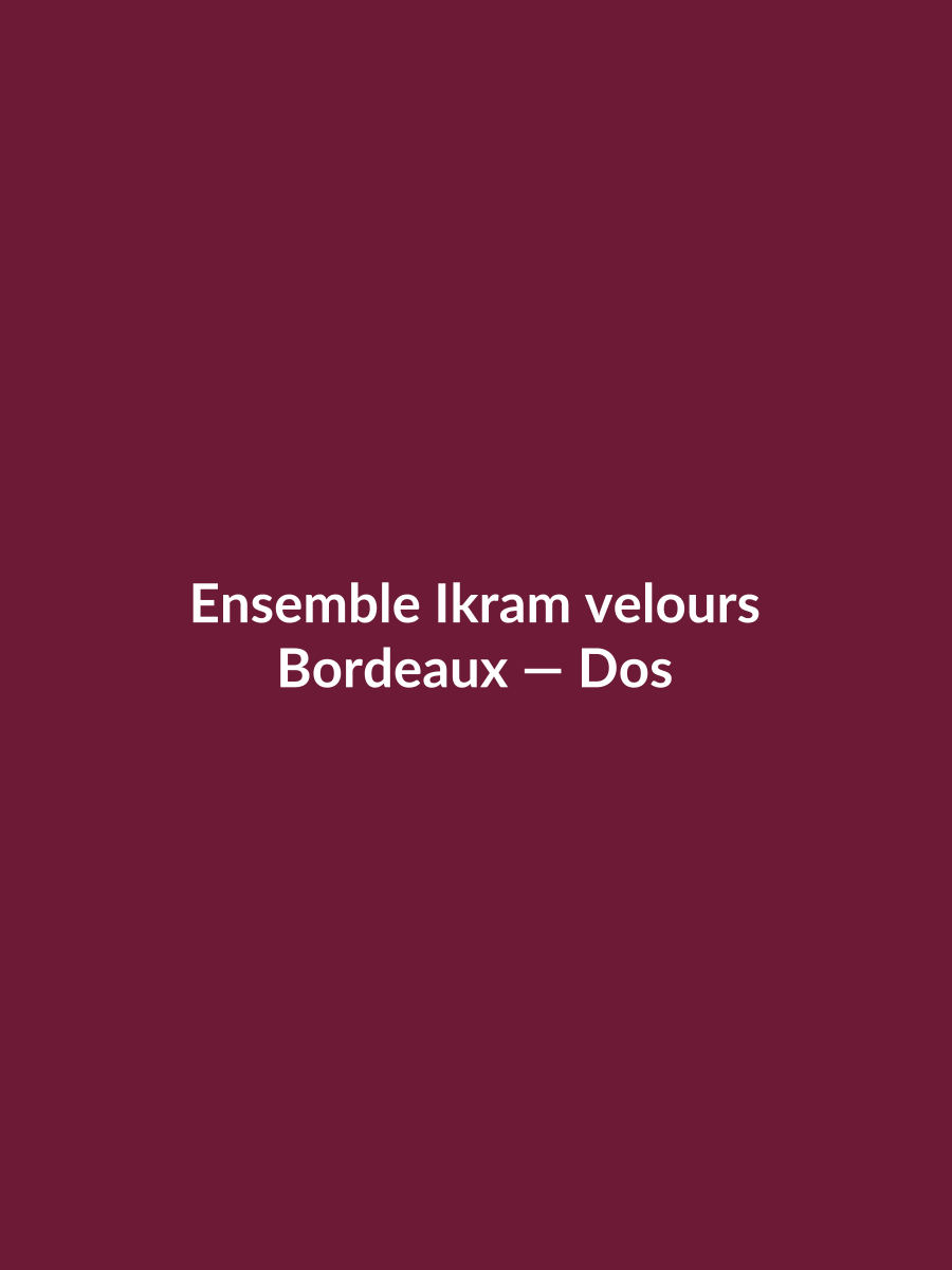 Ensemble Ikram velours — Bordeaux, vue dos